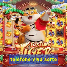 telefone viva sorte